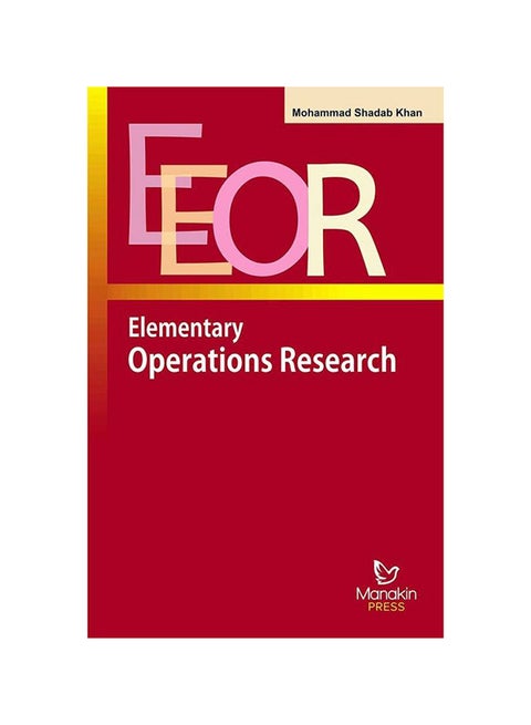 Elementary Operations Research Paperback English by Khan Mohammad Shadab - 2016