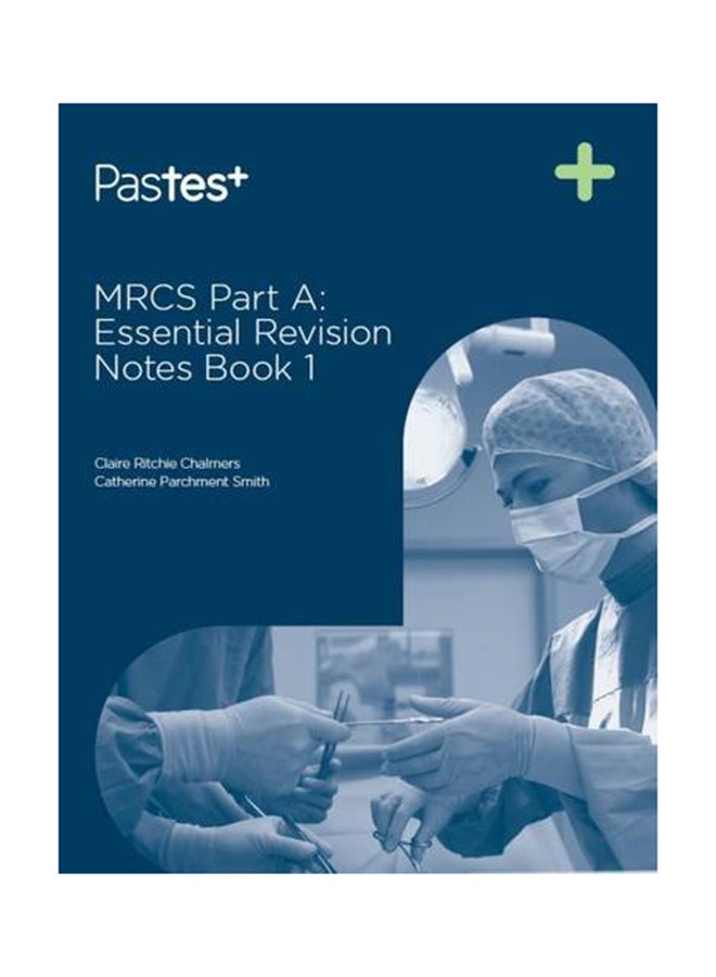MRCS Part A: Essential Revision Notes Book 1 Paperback English by Claire Ritchie Chalmers - 12/10/2012 - Image 1