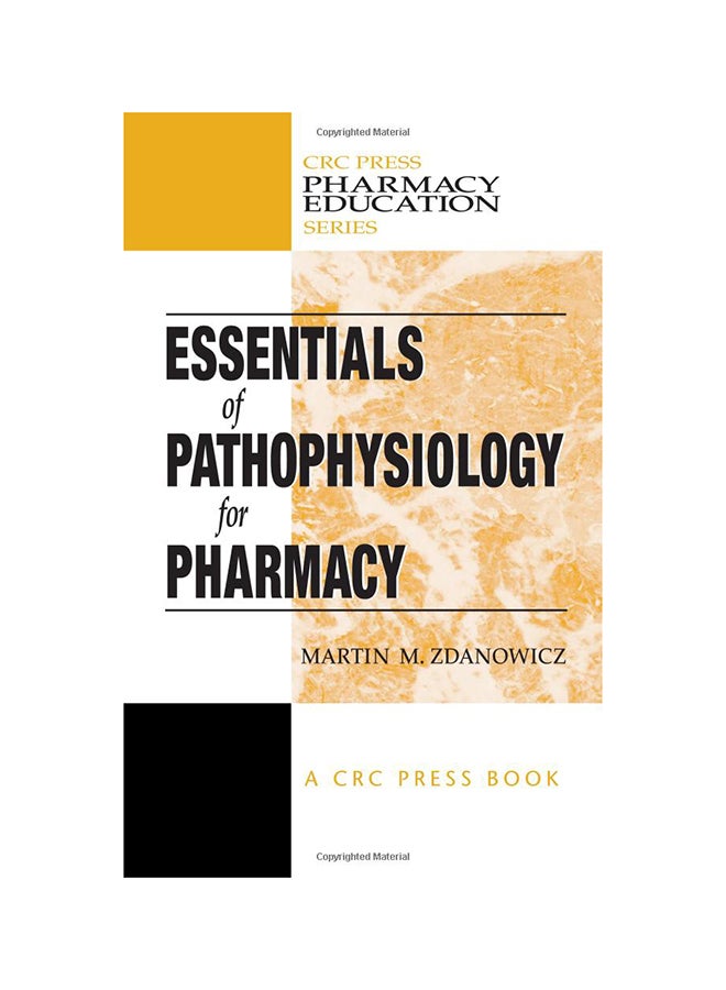 Essentials Of Pathophysiology For Pharmacy Hardcover English by Martin M. Zdanowicz - 8/28/2002 