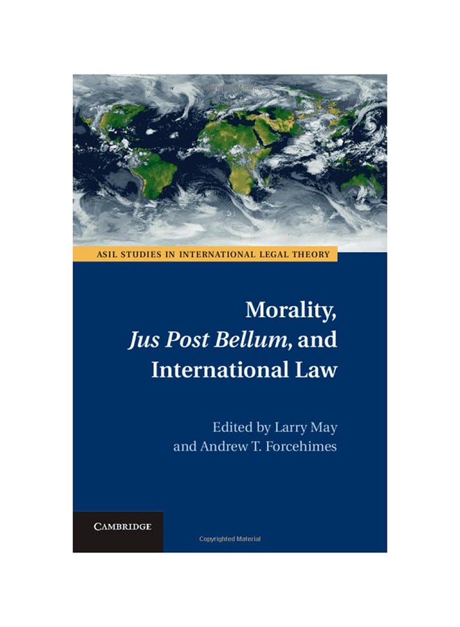 Morality, Jus Post Bellum And International Law Hardcover English by Larry May - 7/30/2014 