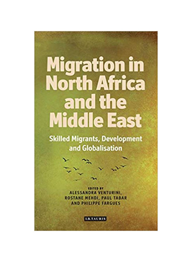 null - Migration From North Africa And The Middle East: Skilled Migrants, Development And Globalisation Hardcover English - 6/30/2015 - Image 1