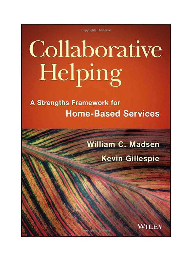 Collaborative Helping: A Strengths Framework For Home-based Services Paperback English by Kevin Gillespie - 5/9/2014
