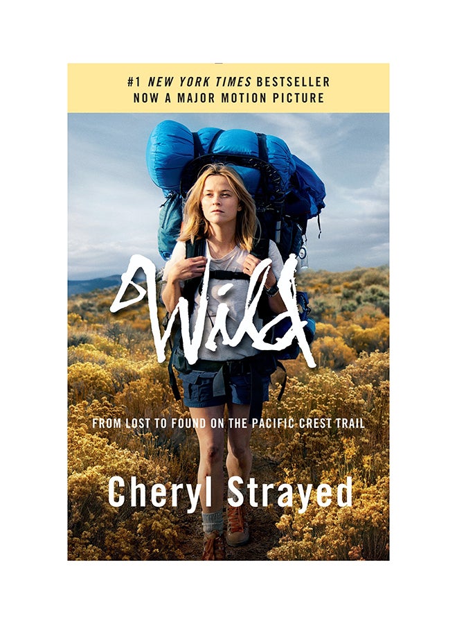 Wild: From Lost To Found On The Pacific Crest Trail Paperback English by Cheryl Strayed - 9/1/2013