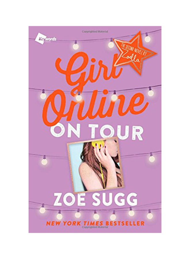 جيرل أونلاين: أون تور: الرواية الثانية لزويلا غلاف ورقي الإنجليزية - 10/4/2016