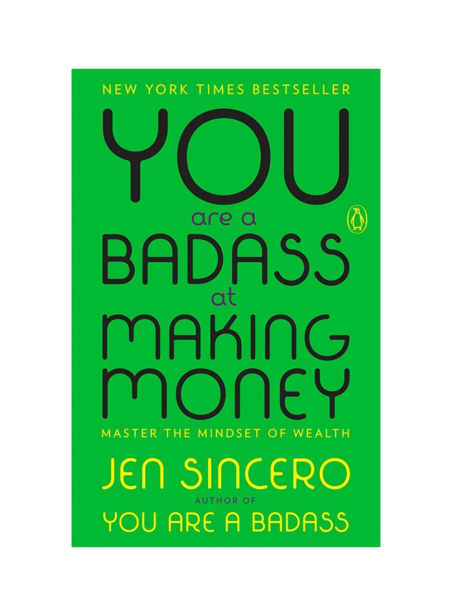You Are A Badass At Making Money: Master The Mindset of Wealth Paperback English by Jen Sincero - 3-Apr-18 