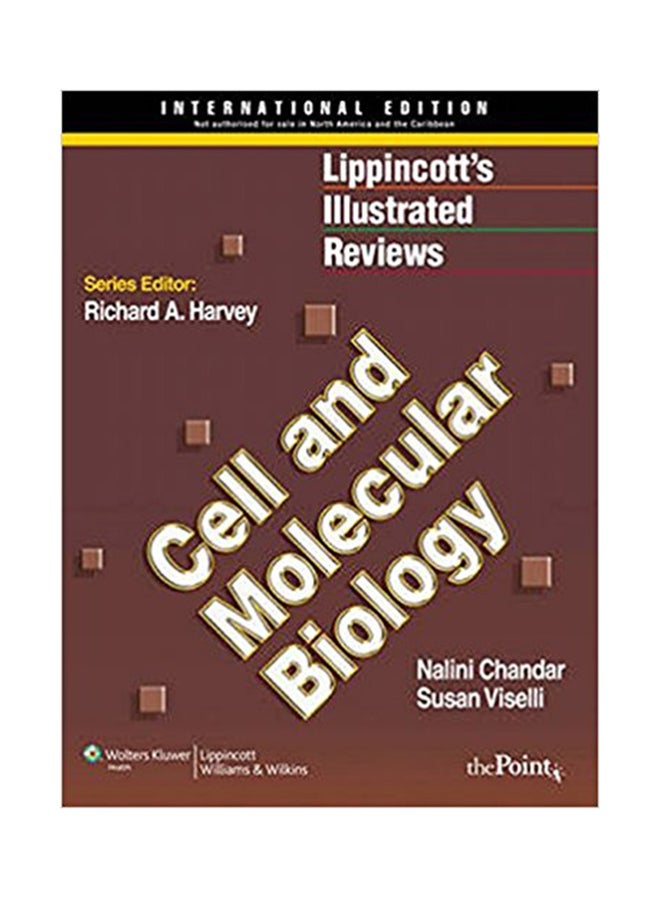 Lippincott Illustrated Reviews: Cell And Molecular Biology Paperback English by Nalini Chandar - 9/9/2010