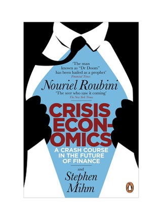 Crisis Economics: A Crash Course In The Future Of Finance Paperback English by Nouriel Roubini - 5/5/2011 - v1530110089/N15419353A_1