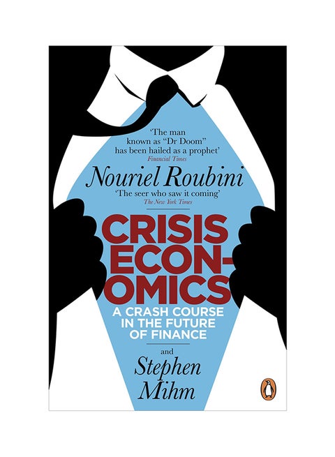 Crisis Economics: A Crash Course In The Future Of Finance Paperback English by Nouriel Roubini - 5/5/2011