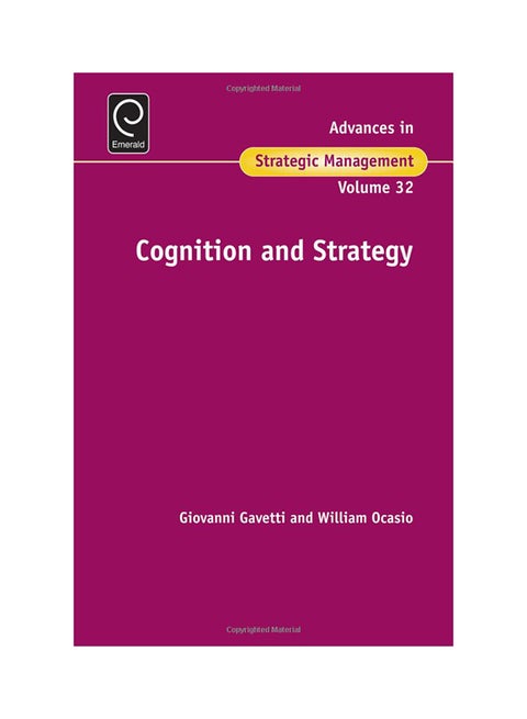 Cognition And Strategy: Advances In Strategic Management Volume 32 Hardcover English - 8/19/2015