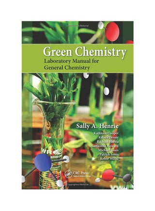 Green Chemistry Laboratory Manual For General Chemistry Paperback English by Sally A. Henrie - 4/27/2015 - v1530110144/N15419637A_1