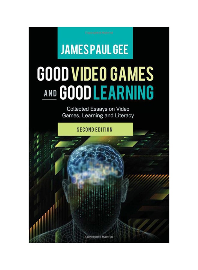 Good Video Games And Good Learning: Collected Essays On Video Games, Learning And Literacy Paperback English by James Paul Gee - 18-Oct-13 