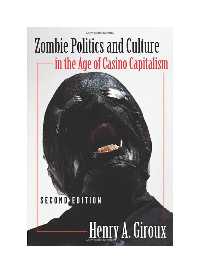 Zombie Politics And Culture In The Age Of Casino Capitalism Paperback English by Henry A. Giroux - 29-Aug-14