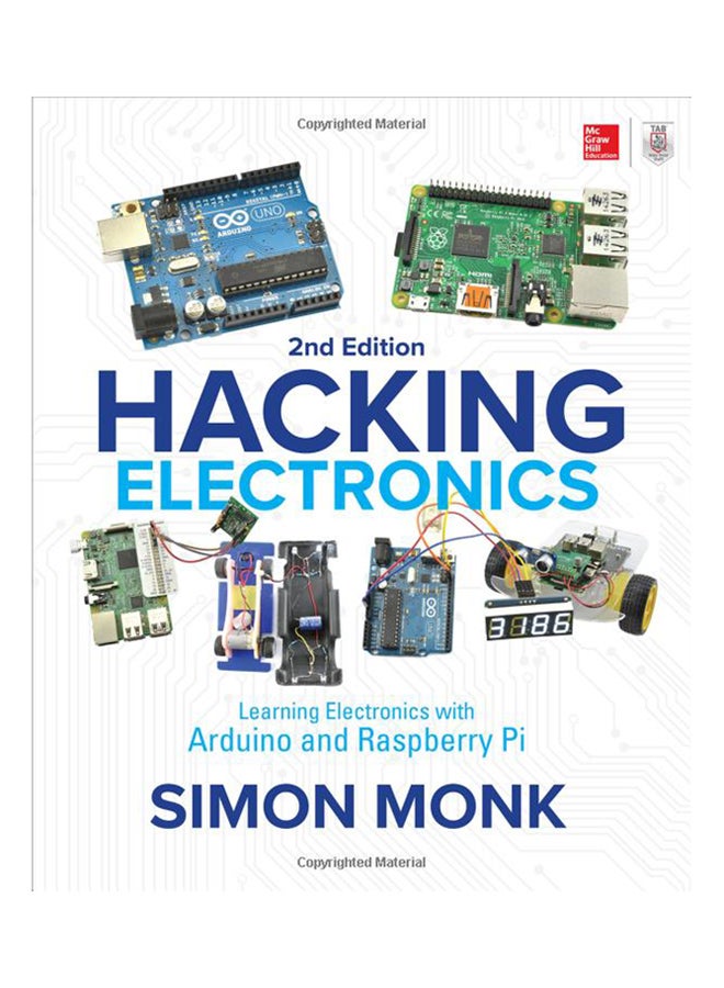 null - Hacking Electronics: Learning Electronics With Arduino And Raspberry Pi Paperback English by Simon Monk - 28-Sep-17 - Image 1