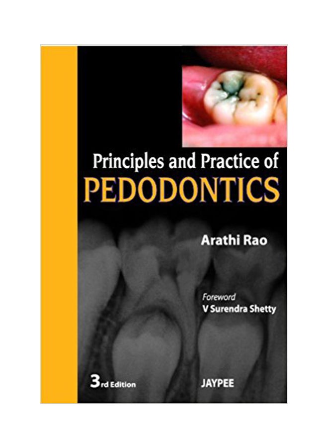 Principles And Practice Of Pedodontics Hardcover English by Arathi Rao - 7/20/2012