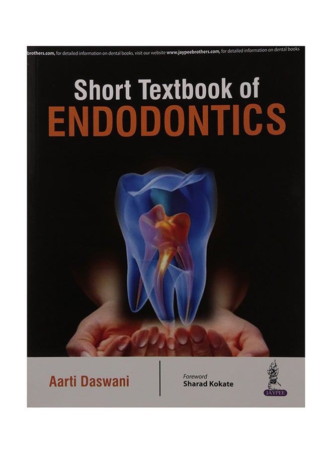 Short Textbook Of Endodontics Paperback English by Aarti Daswani - 10/20/2015 