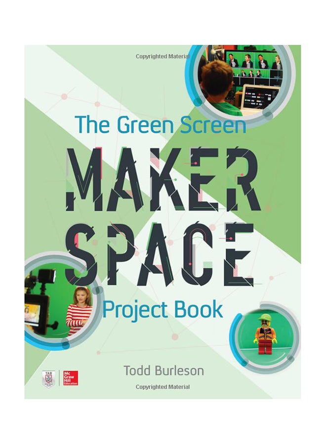 The Green Screen Maker Space Paperback English by Todd Burleson - November 21, 2017