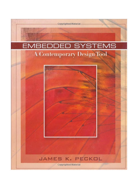 Embedded Systems: A Contemporary Design Tool Hardcover English by James K. Peckol - 23-Jan-08
