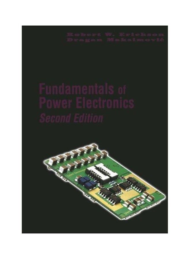 Fundamentals Of Power Electronics Paperback English by Dragan Maksimovic - 5/25/2012 