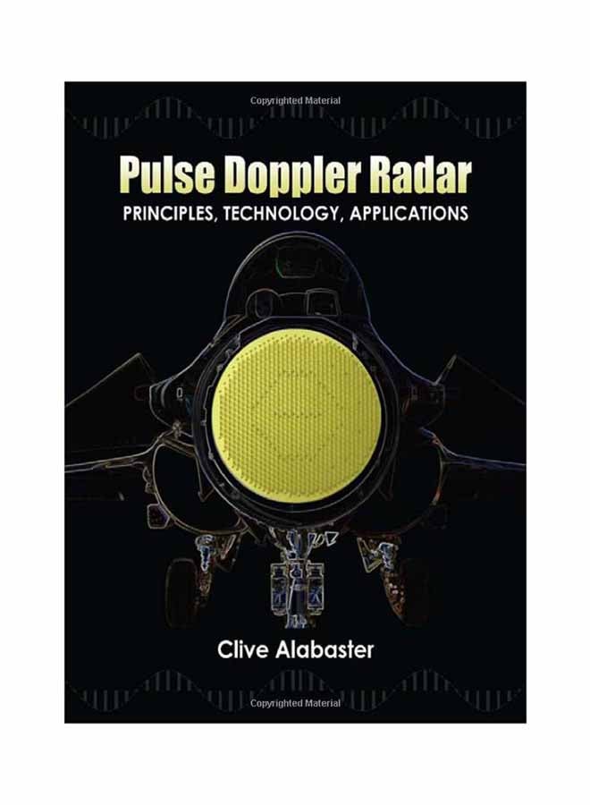 Pulse Doppler Radar: Principles, Technology, Applications Hardcover English by Clive Alabaster - 6/30/2012