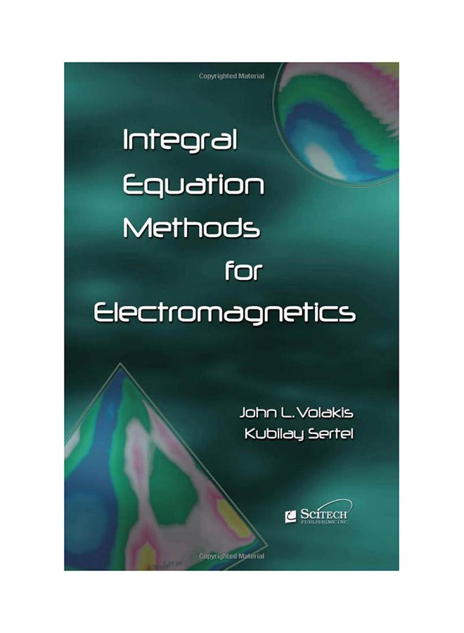 Integral Equation Methods For Electromagnetics Hardcover English by Kubilay Sertel - 6/30/2012