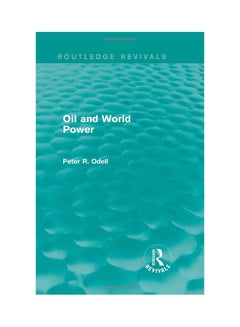 Oil And World Power: Background To The Oil Crisis Hardcover English by Peter Randon O'Dell - 1-Mar-13 