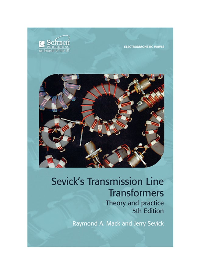 Sevick's Transmission Line Transformers: Theory And Practice Hardcover English by Raymond A. Mack - 1-Jun-14 