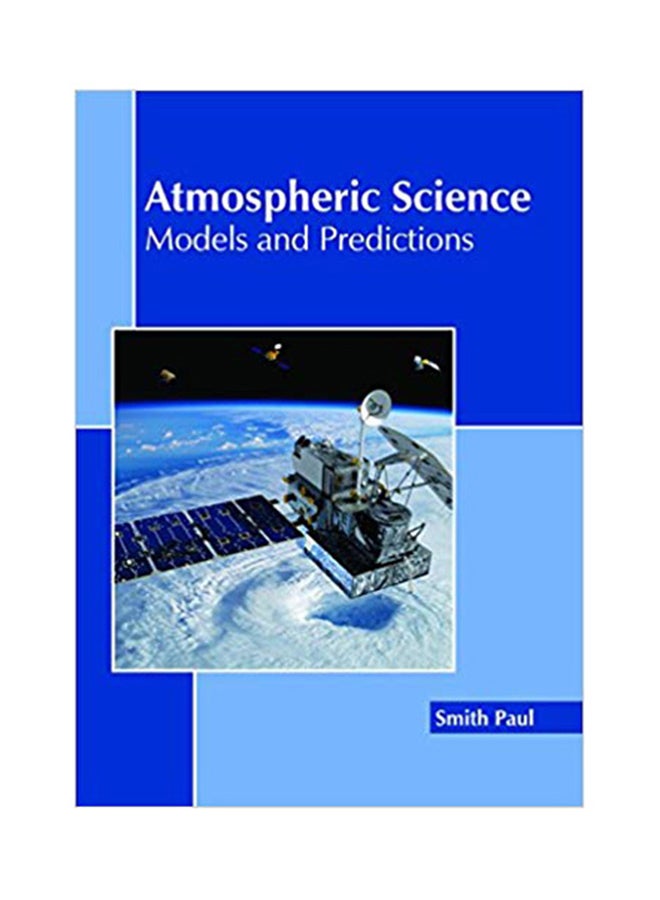 Atmospheric Science: Models And Predictions Hardcover English - 5/21/2018 
