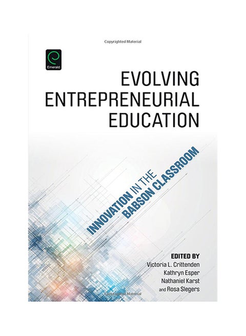 Evolving Entrepreneurial Education: Innovation In The Babson Classroom Hardcover English - 14-Aug-15