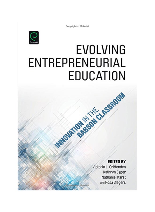 Evolving Entrepreneurial Education: Innovation In The Babson Classroom Hardcover English - 14-Aug-15