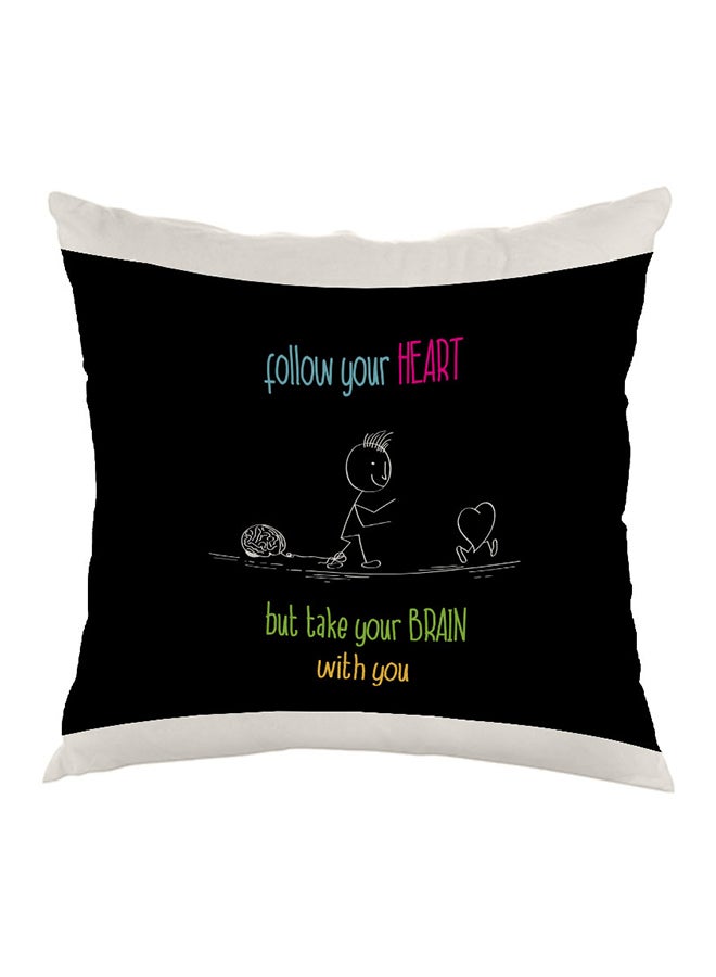 وسادة مطبوع عليها فولو يور هارت بات تيك يور برين ويذ يو أسود/ أبيض 40x40سم
