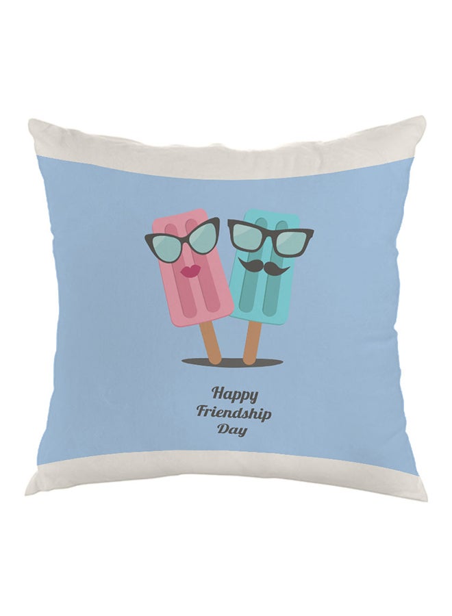 Decalac Happy Friendship Day Printed Pillow Blue/White 40 x 40cm