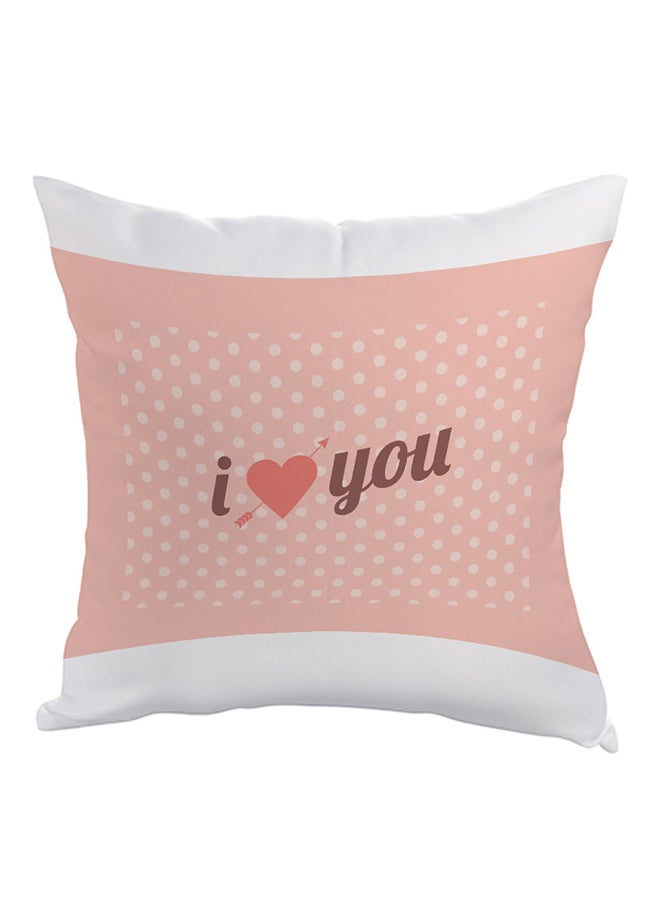 I Love You Printed Pillow Pink/White 40x40cm