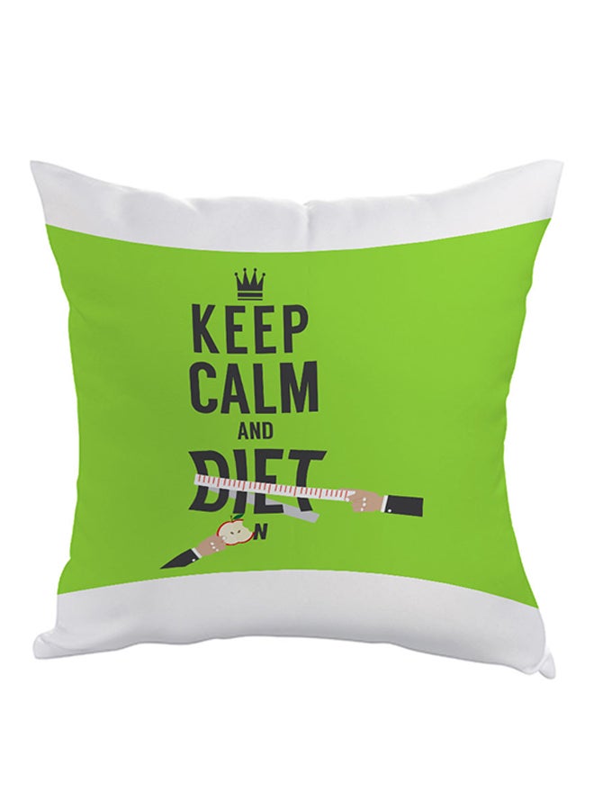 Keep Calm And Diet Printed Pillow Green/White/Black 40 x 40cm