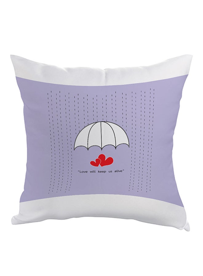 Love Will Keep Us Alive Printed Pillow Purple/White/Red 40 x 40cm