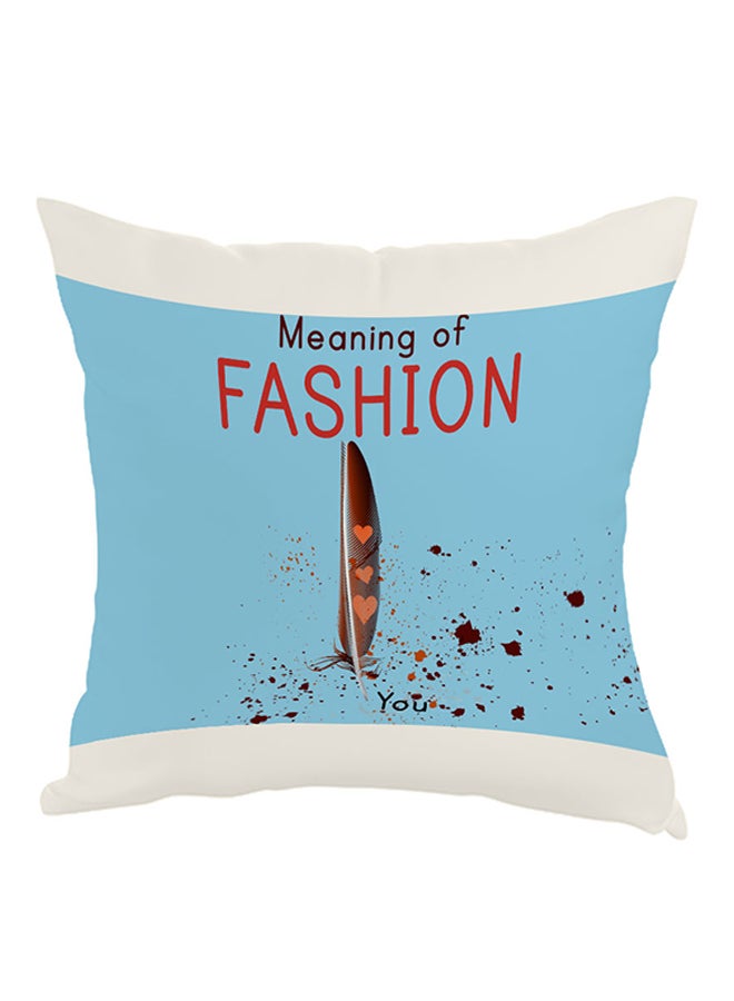 Meaning Of Fashion Printed Pillow White/Blue/Red 40 x 40cm