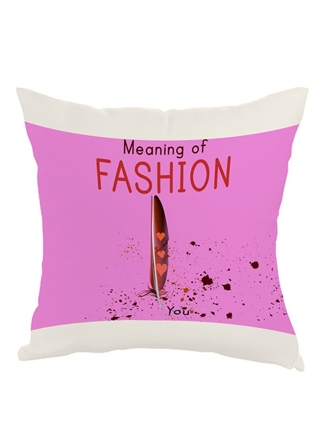 Meaning Of Fashion Printed Pillow White/Pink/Red 40 x 40cm