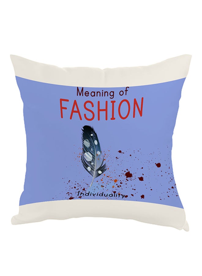 Decalac Meaning Of Fashion Printed Pillow Blue/White 40x40cm