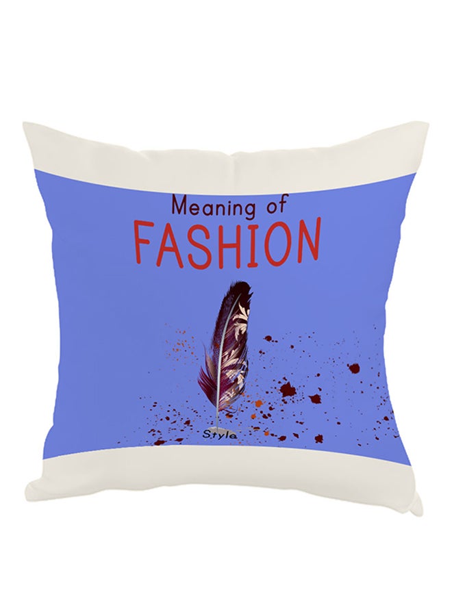 Meaning Of Fashion Printed Pillow Blue/White/Red 40 x 40cm