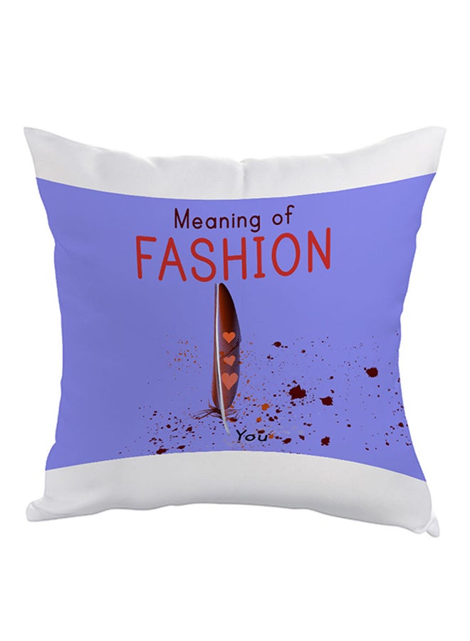 Decalac Meaning Of Fashion Printed Pillow Purple/White/Red 40 x 40cm