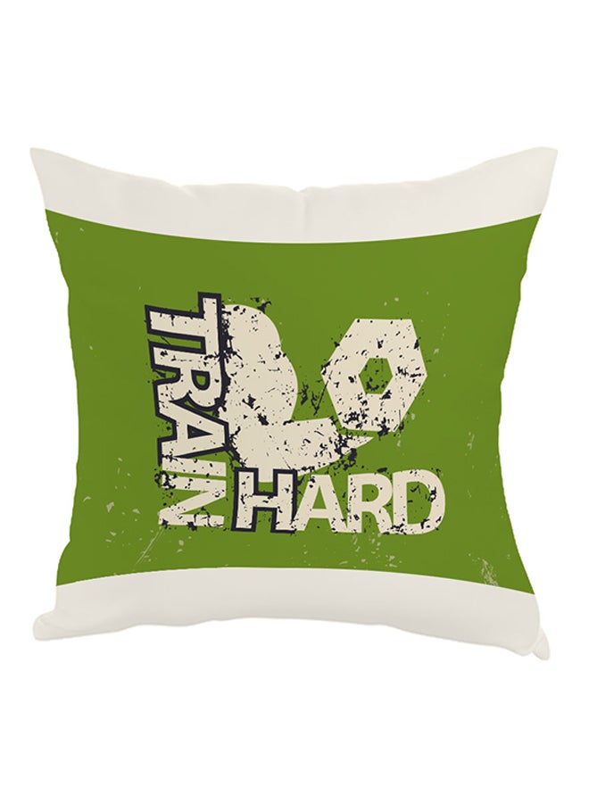 Train Hard Printed Pillow Green/White/Black 40 x 40cm