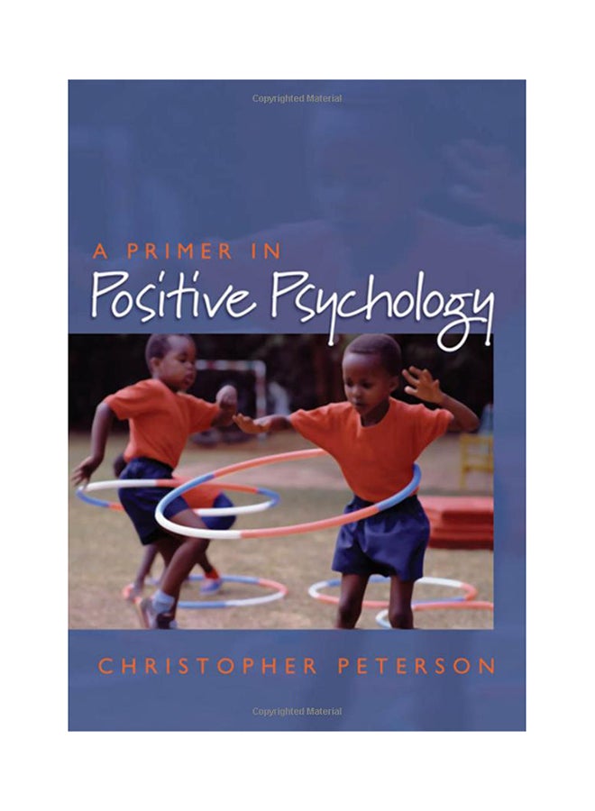 A Primer In Positive Psychology Paperback English by Christopher Peterson - 8/17/2016 
