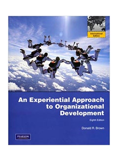 An Experiential Approach To Organization Development International Edition paperback english - 3/26/2010 