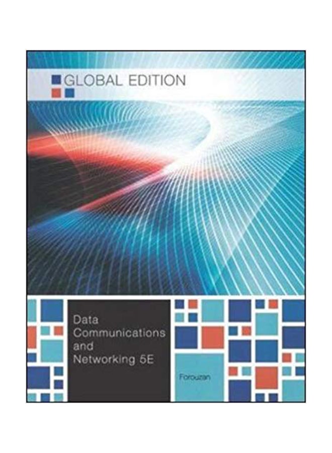 Data Communications And Networking : Global Edition Paperback English by Behrouz A. Forouzan - 16-May-12