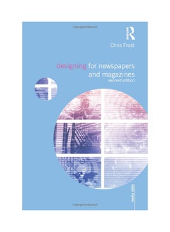 Designing For Newspapers And Magazines Paperback English by Chris Frost - 7/27/2017 