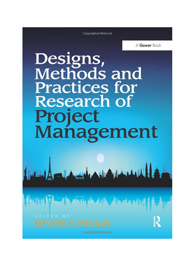 Designs, Methods And Practices For Research Of Project Management Paperback English by Beverly Pasian - 5/28/2015