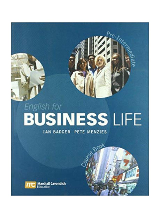 English For Business Life: Pre-Intermediate Paperback English by Ian Badger - 4/30/2005
