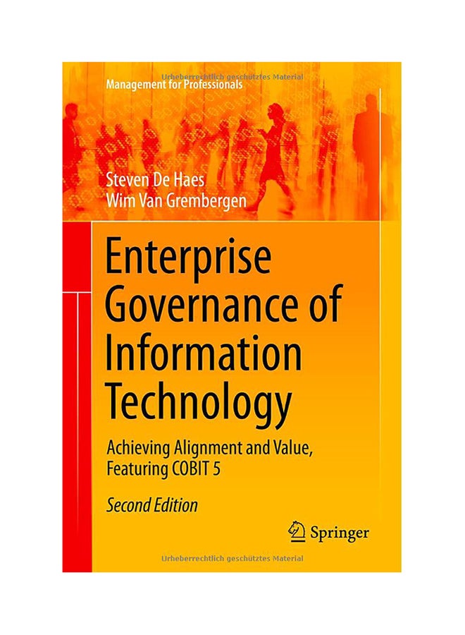 Enterprise Governance Of Information Technology: Achieving Alignment And Value, Featuring COBIT 5 Paperback English by Steven De Haes - 10/21/2016 