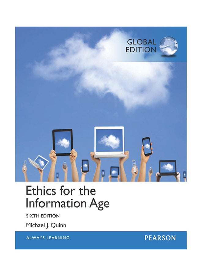 Ethics For The Information Age Global Edition Paperback English by Michael J. Quinn - 7-Nov-14 