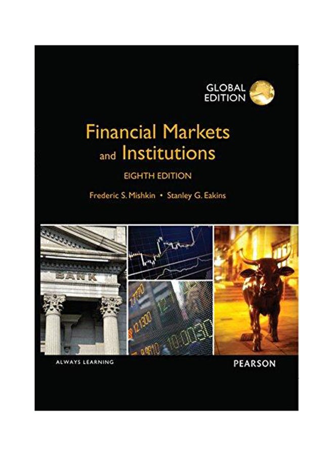 Financial Markets And Institutions Global Edition Paperback English by Frederic S Mishkin - 13-May-15 