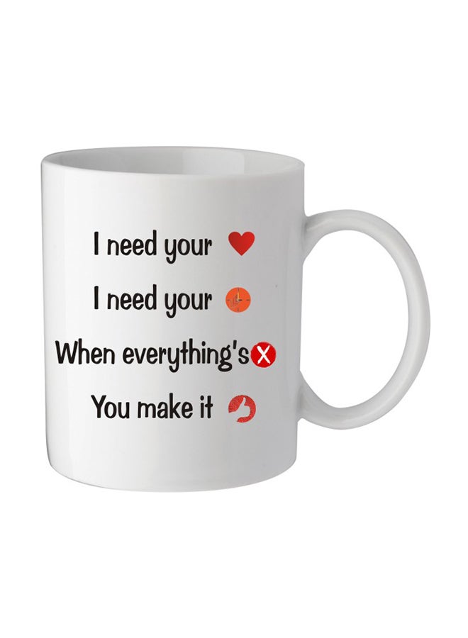 giftex I Need Your Love Printed Mug White/Black/Red